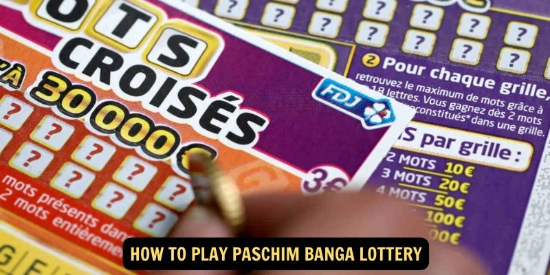 How to Play Paschim Banga Lottery