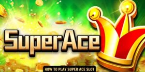 How to Play Super Ace Slot