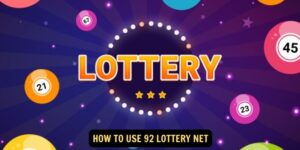 How to Use 92 Lottery Net