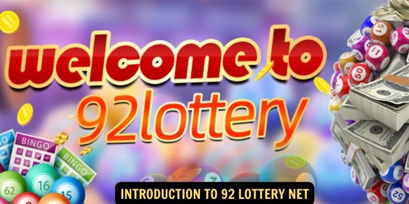 Introduction to 92 Lottery Net