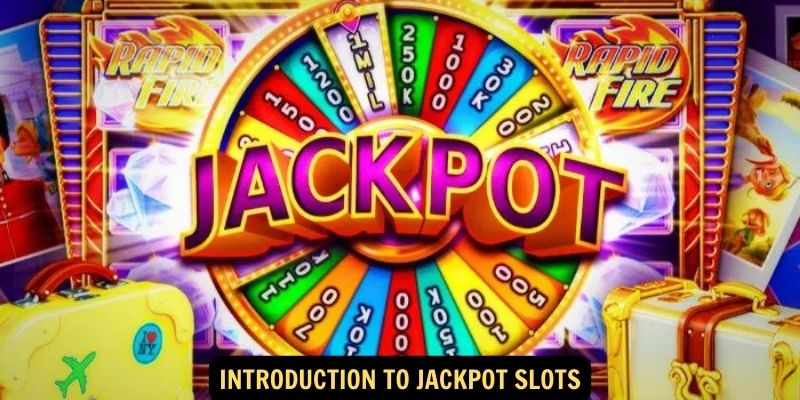 Introduction to Jackpot Slots