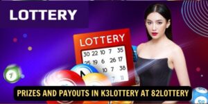 Prizes and Payouts in K3Lottery at 82Lottery