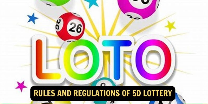 Rules and Regulations of 5D Lottery