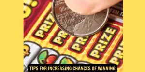 Tips for Increasing Chances of Winning