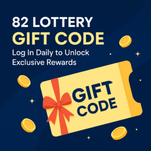 82 Lottery Gift Code